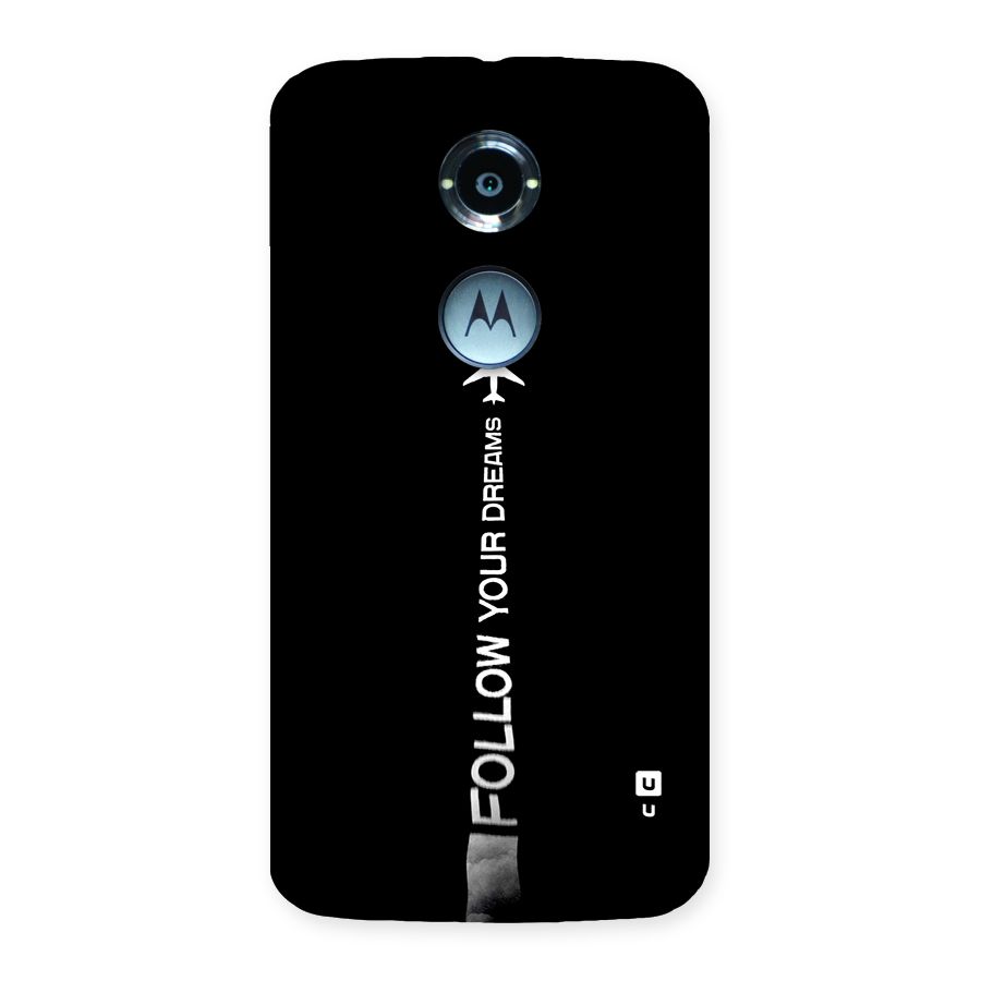 Follow Your Dream Back Case for Moto X2
