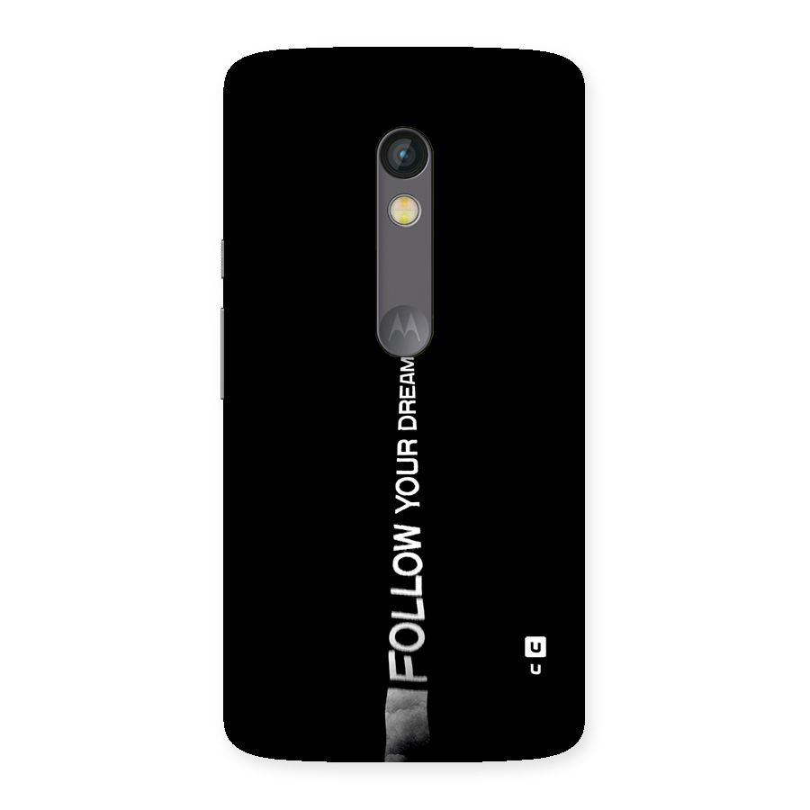 Follow Your Dream Back Case for Moto X Play