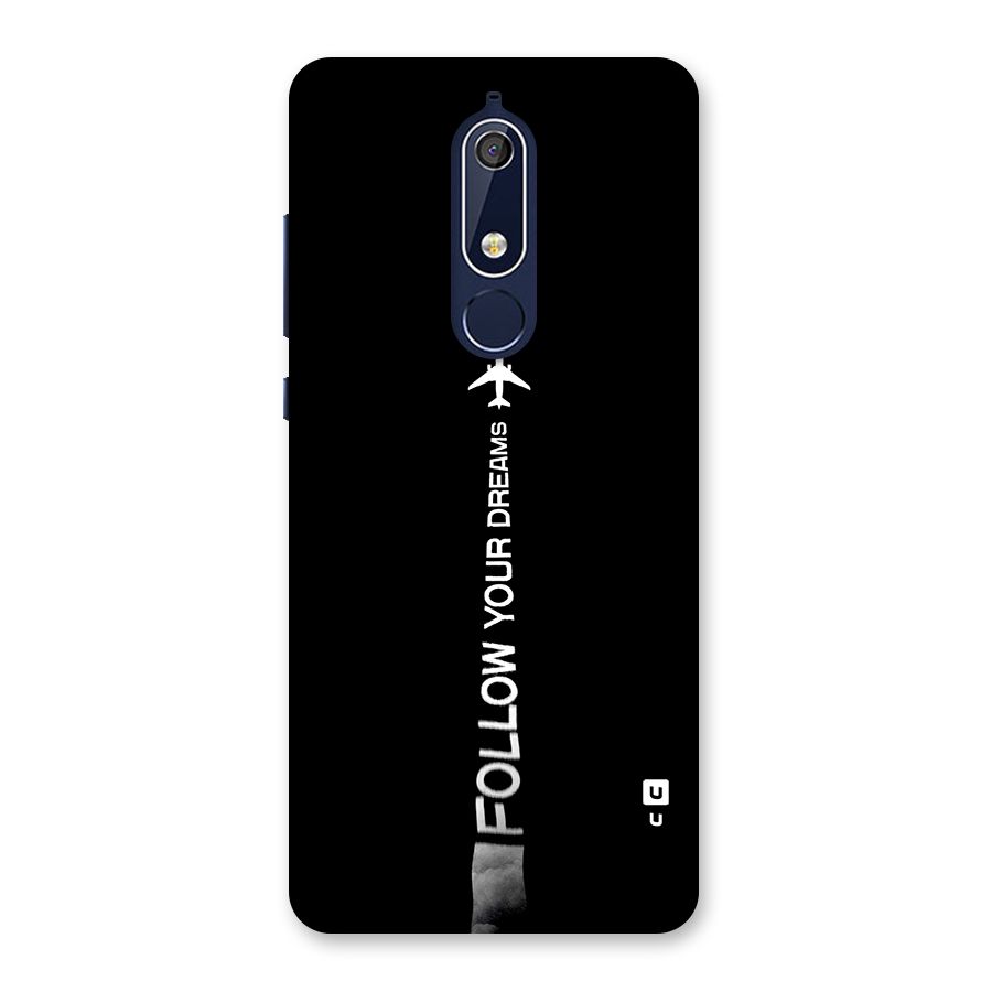 Follow Your Dream Back Case for Nokia 5.1