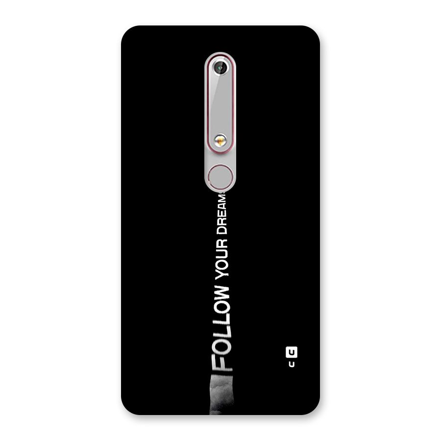 Follow Your Dream Back Case for Nokia 6.1