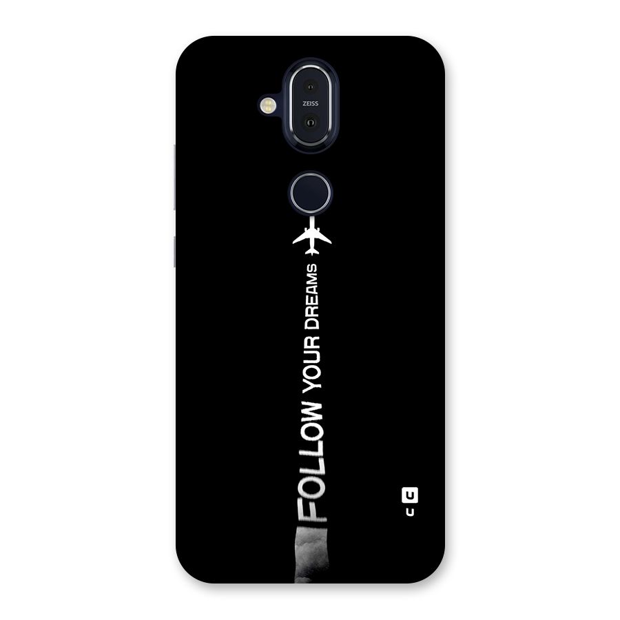 Follow Your Dream Back Case for Nokia 8.1