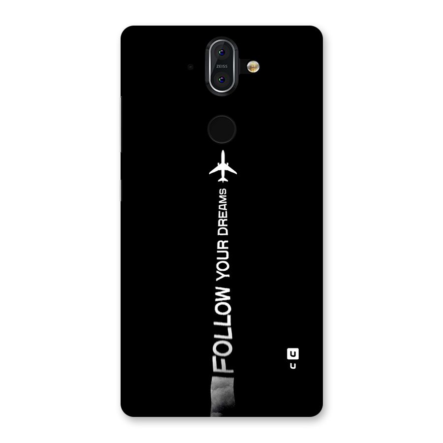 Follow Your Dream Back Case for Nokia 8 Sirocco