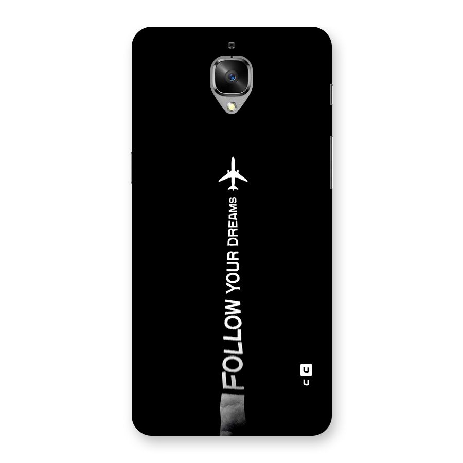 Follow Your Dream Back Case for OnePlus 3