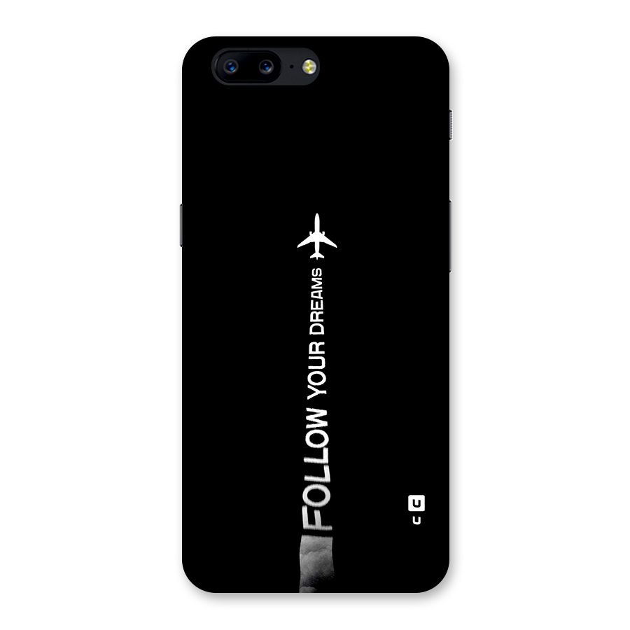 Follow Your Dream Back Case for OnePlus 5