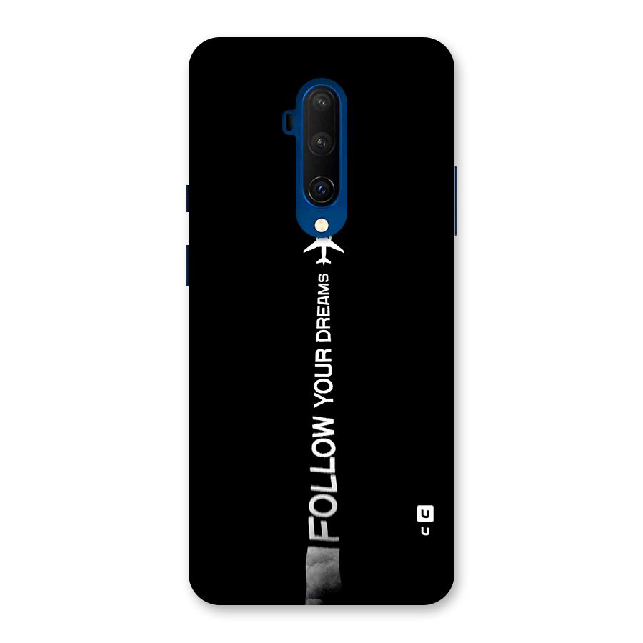 Follow Your Dream Back Case for OnePlus 7T Pro