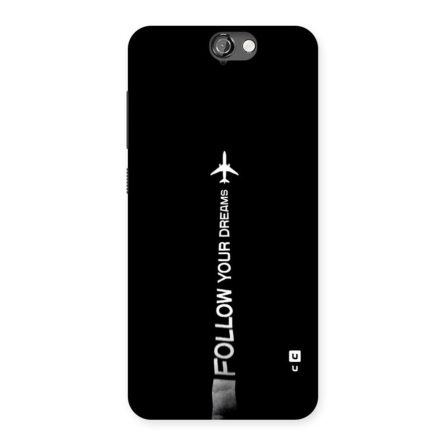 Follow Your Dream Back Case for One A9