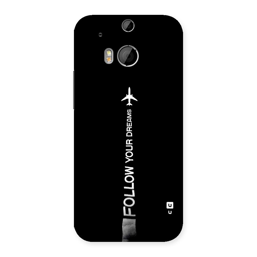 Follow Your Dream Back Case for One M8