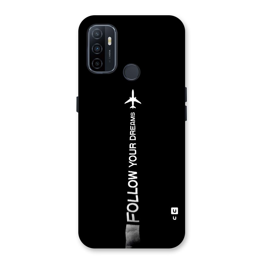 Follow Your Dream Back Case for Oppo A32