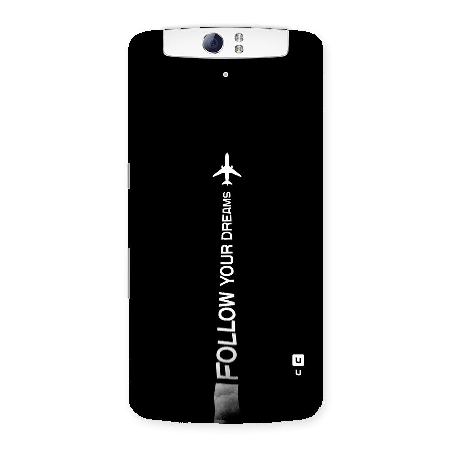 Follow Your Dream Back Case for Oppo N1