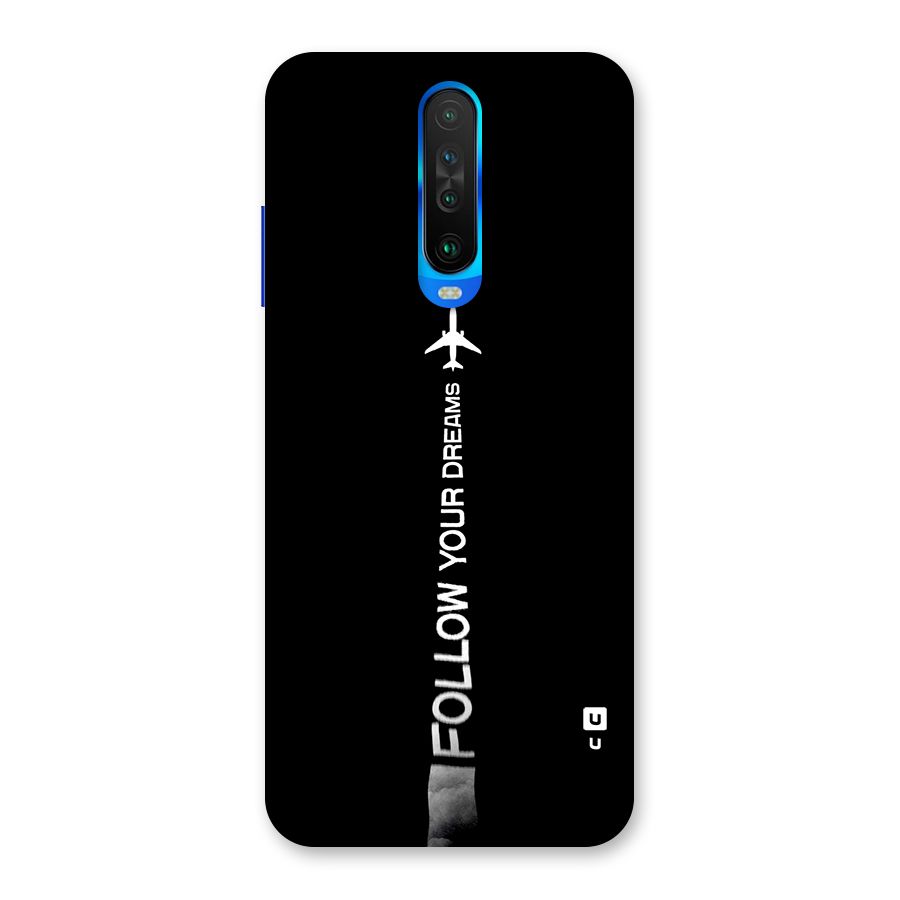 Follow Your Dream Back Case for Poco X2
