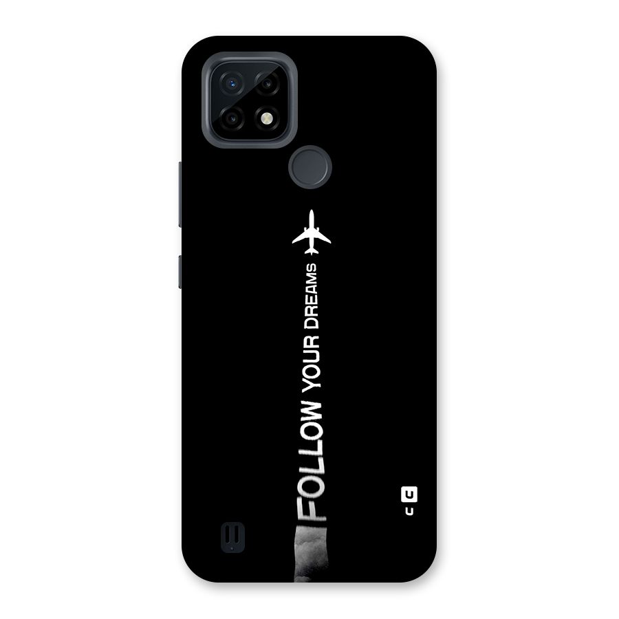 Follow Your Dream Back Case for Realme C21