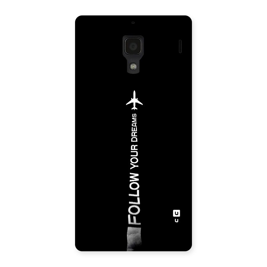 Follow Your Dream Back Case for Redmi 1s