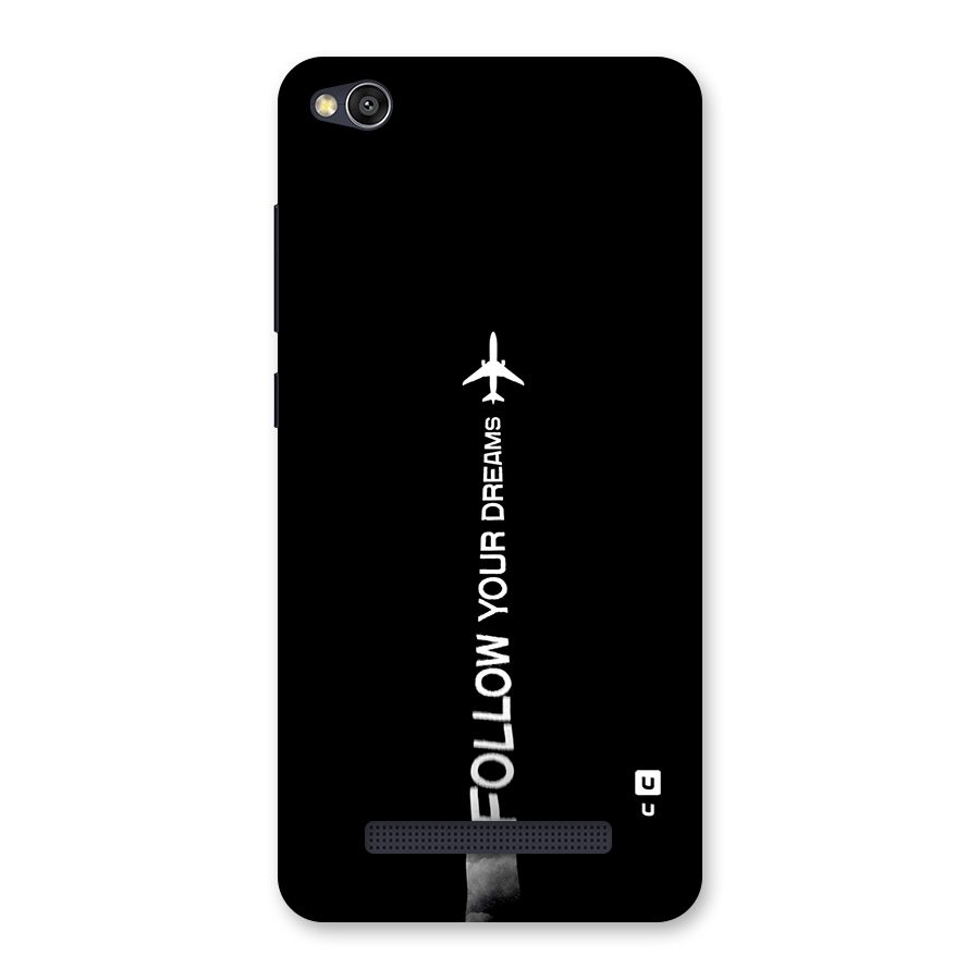 Follow Your Dream Back Case for Redmi 4A