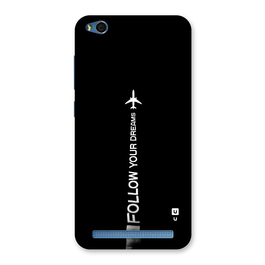 Follow Your Dream Back Case for Redmi 5A