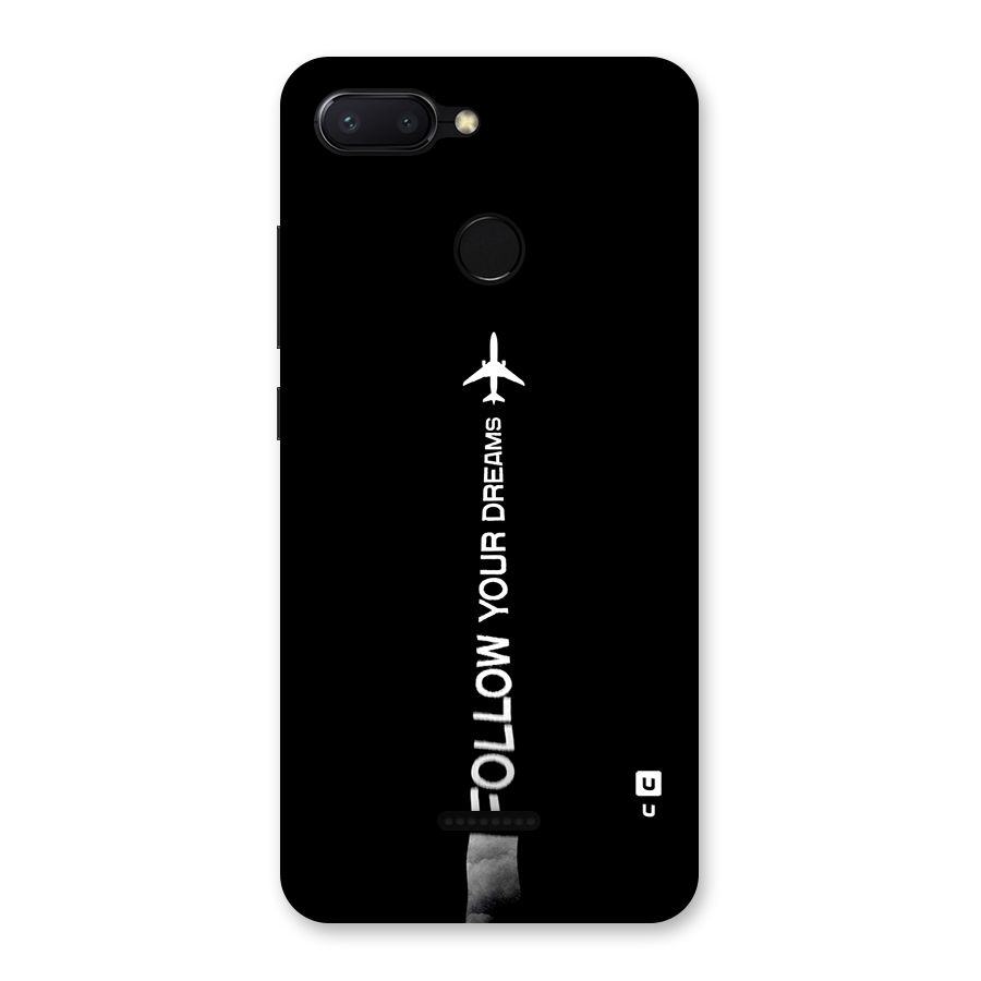 Follow Your Dream Back Case for Redmi 6