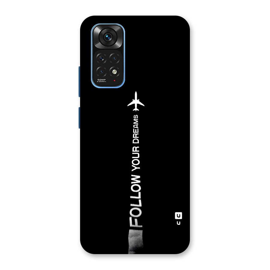 Follow Your Dream Back Case for Redmi Note 11S