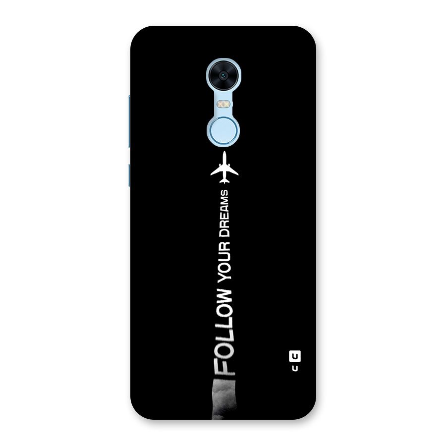 Follow Your Dream Back Case for Redmi Note 5