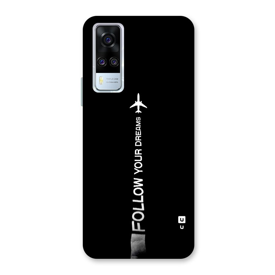 Follow Your Dream Back Case for Vivo Y31