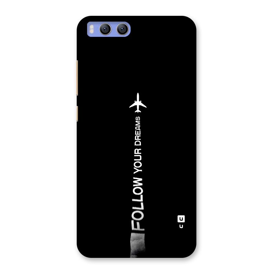 Follow Your Dream Back Case for Xiaomi Mi 6