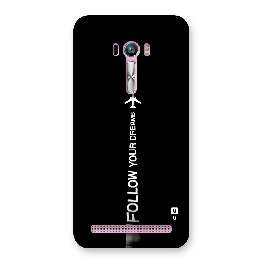 Follow Your Dream Back Case for Zenfone Selfie