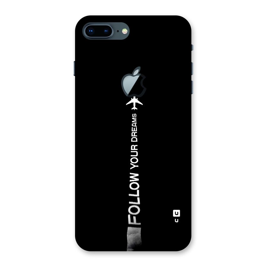 Follow Your Dream Back Case for iPhone 7 Plus Apple Cut