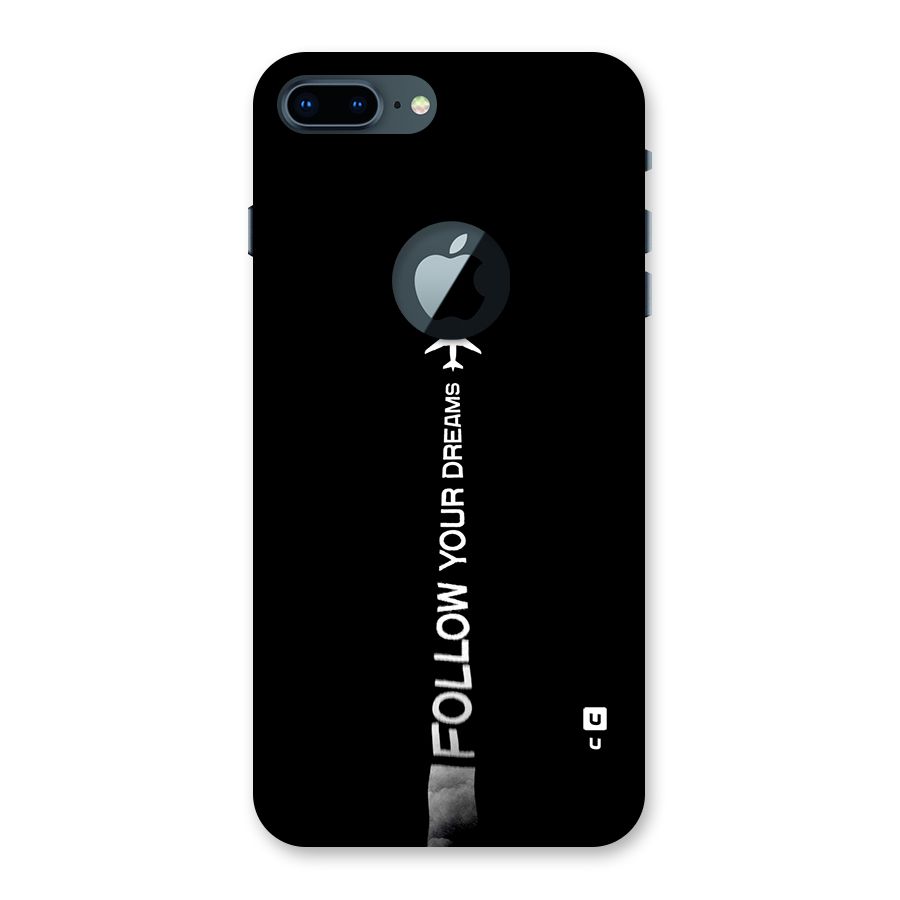 Follow Your Dream Back Case for iPhone 7 Plus Logo Cut