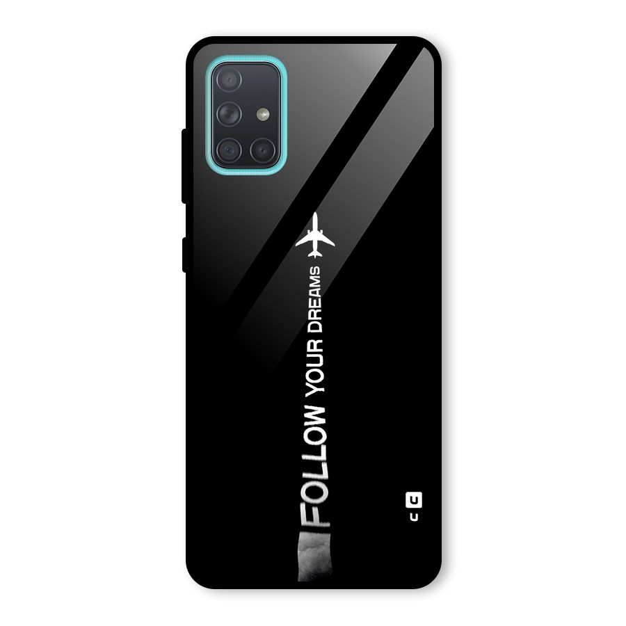 Follow Your Dream Glass Back Case for Galaxy A71
