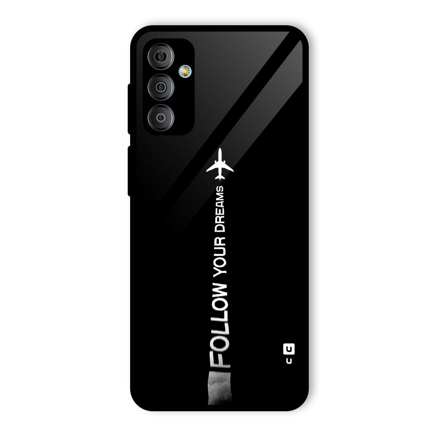 Follow Your Dream Glass Back Case for Galaxy F23