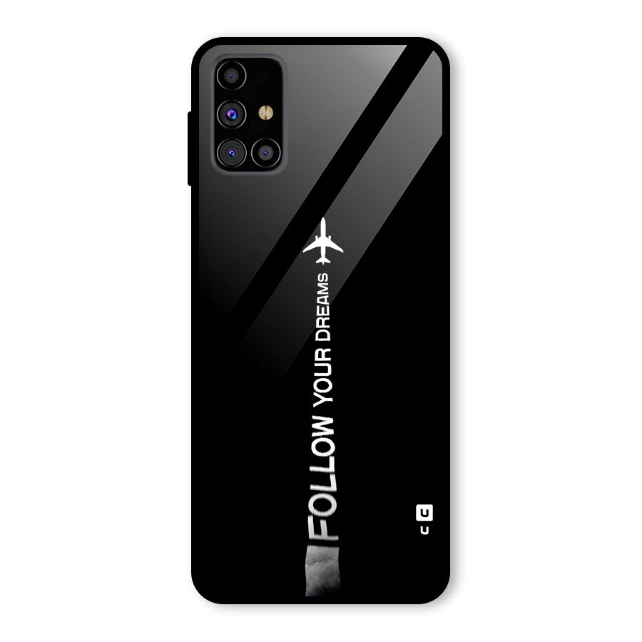 Follow Your Dream Glass Back Case for Galaxy M31s