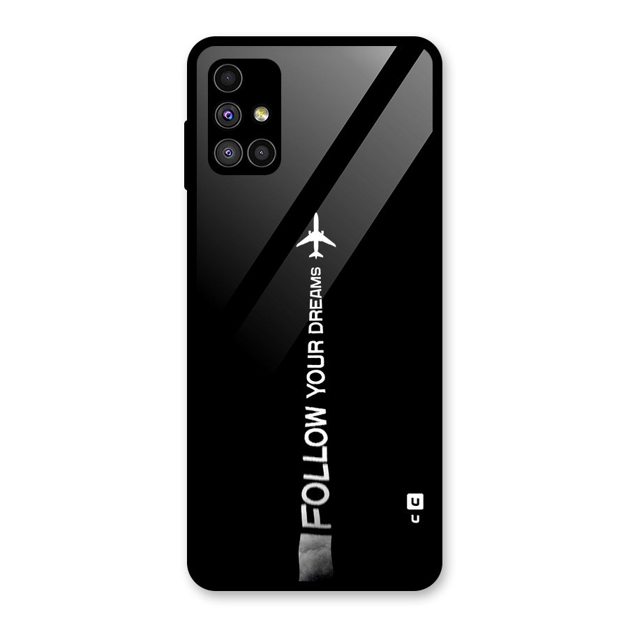 Follow Your Dream Glass Back Case for Galaxy M51