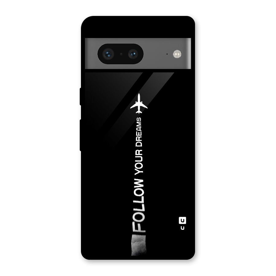 Follow Your Dream Glass Back Case for Google Pixel 7