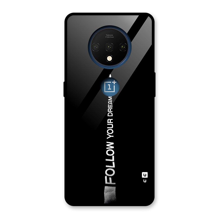 Follow Your Dream Glass Back Case for OnePlus 7T