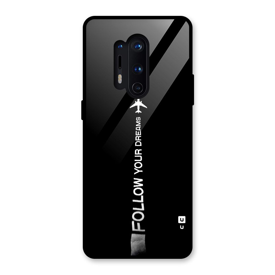 Follow Your Dream Glass Back Case for OnePlus 8 Pro
