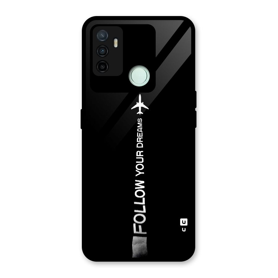 Follow Your Dream Glass Back Case for Oppo A53