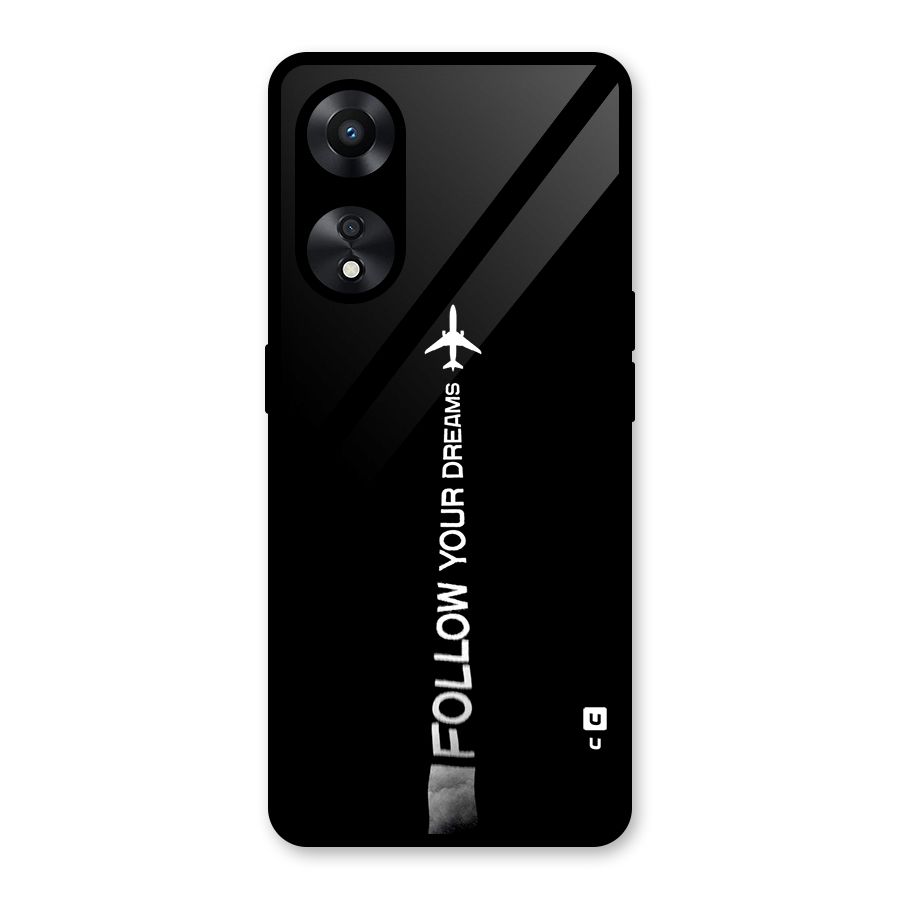 Follow Your Dream Glass Back Case for Oppo A78