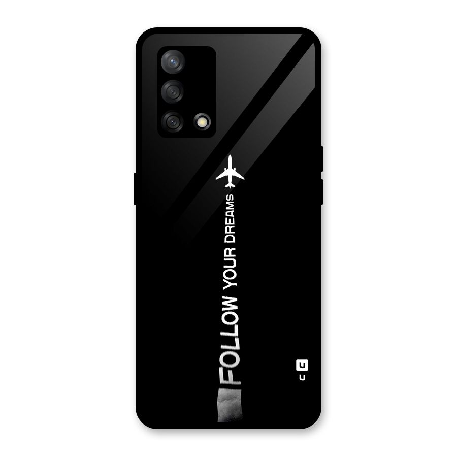 Follow Your Dream Glass Back Case for Oppo F19