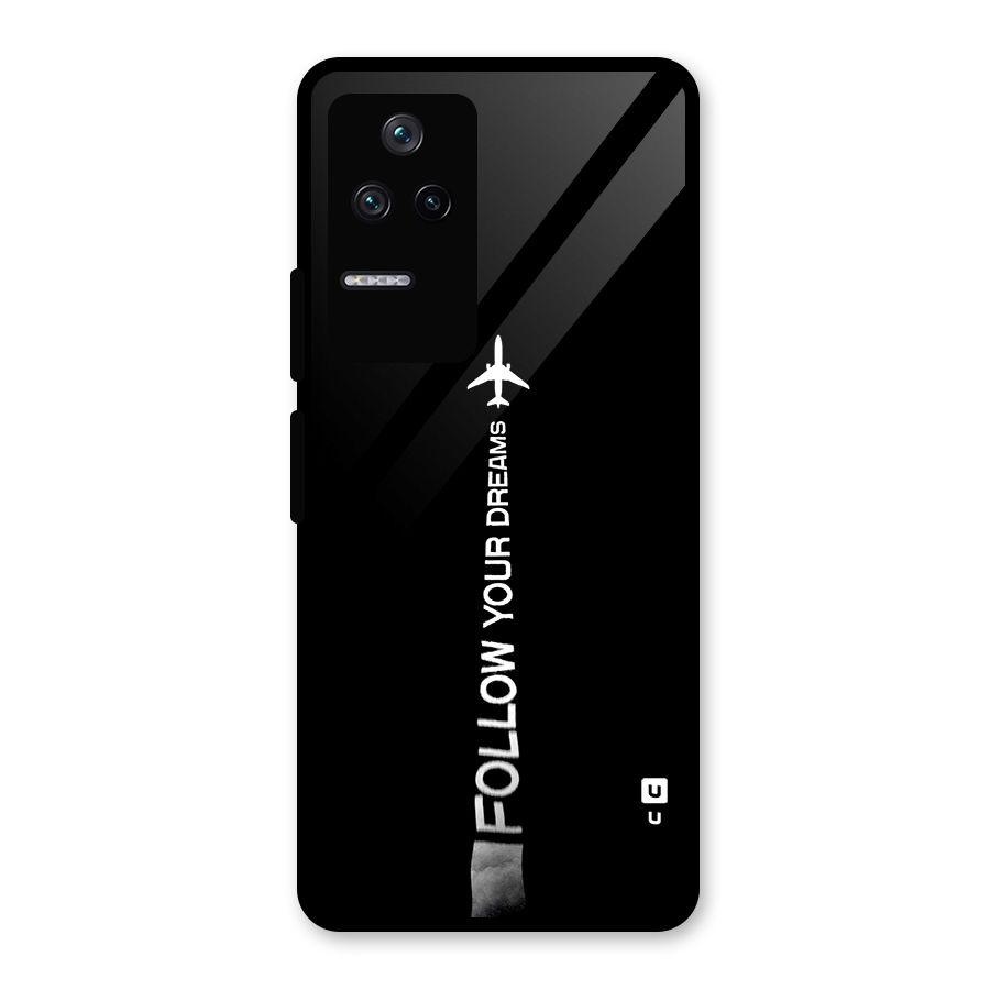 Follow Your Dream Glass Back Case for Poco F4 5G