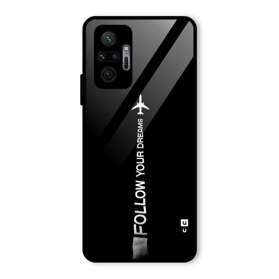 Follow Your Dream Glass Back Case for Redmi Note 10 Pro
