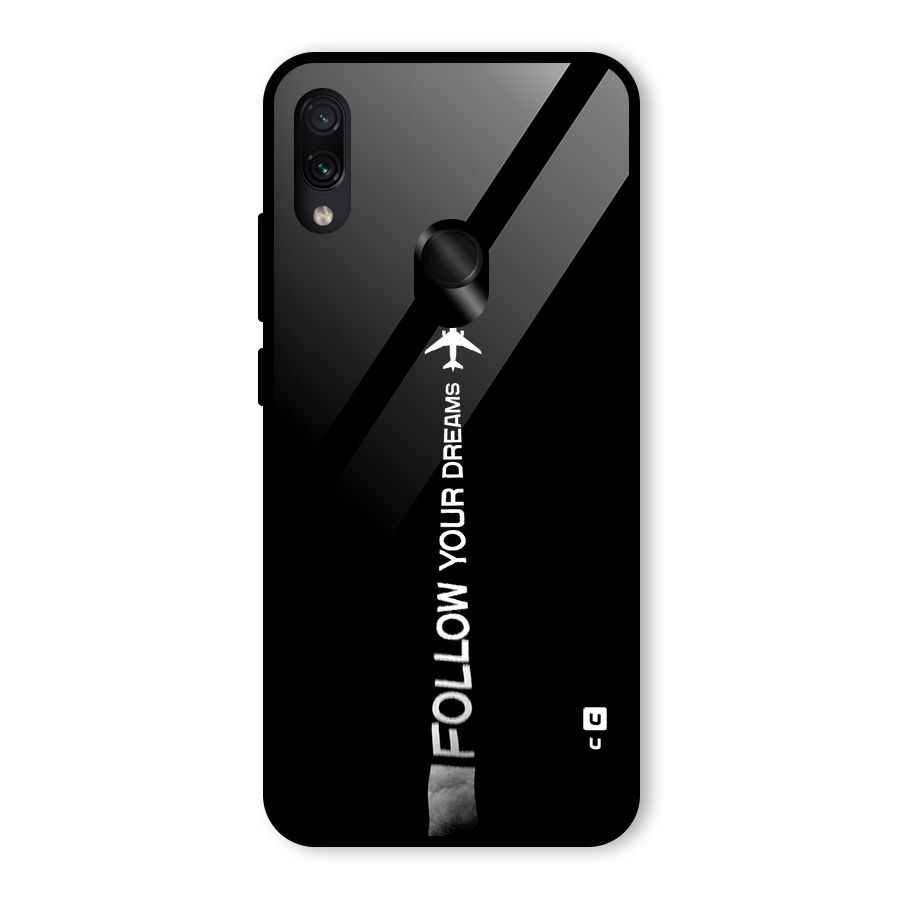 Follow Your Dream Glass Back Case for Redmi Note 7 Pro