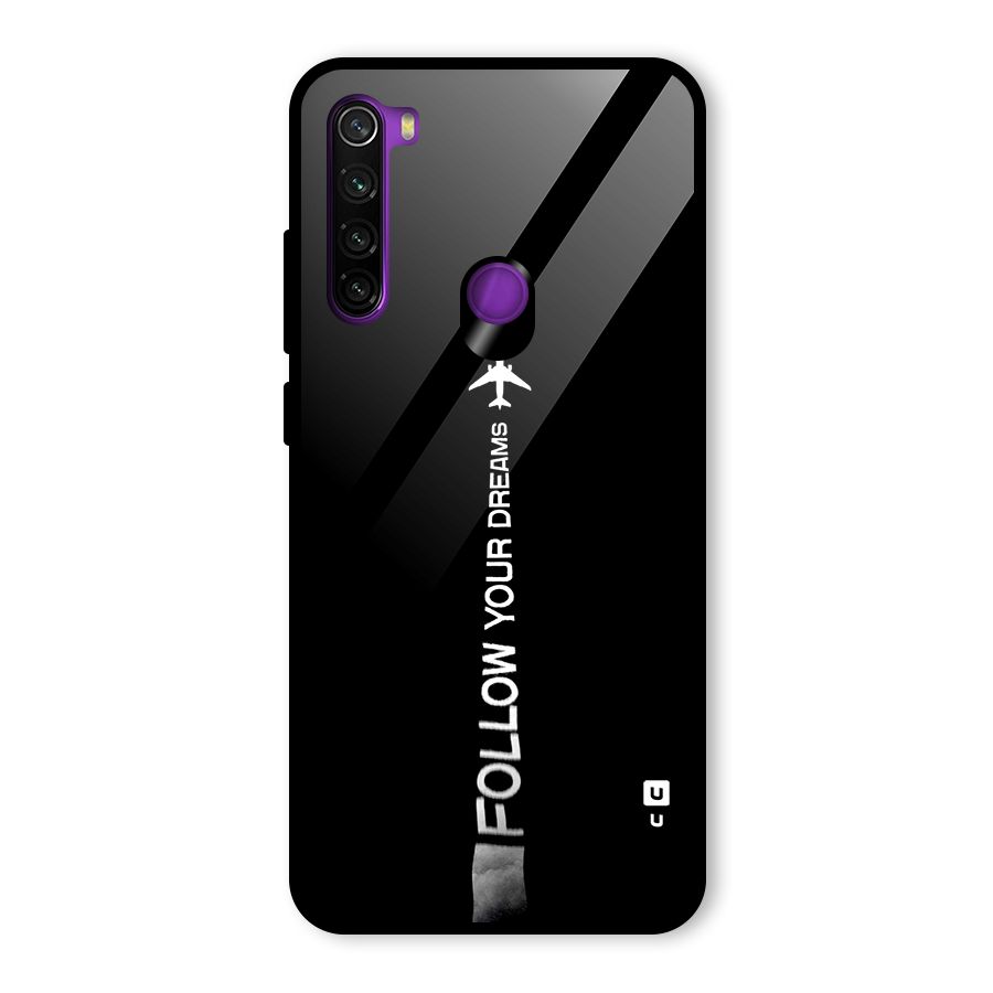 Follow Your Dream Glass Back Case for Redmi Note 8
