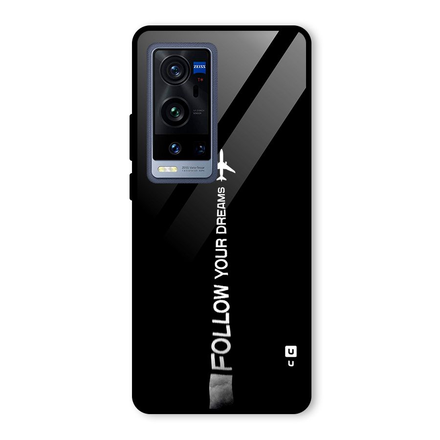 Follow Your Dream Glass Back Case for Vivo X60 Pro Plus