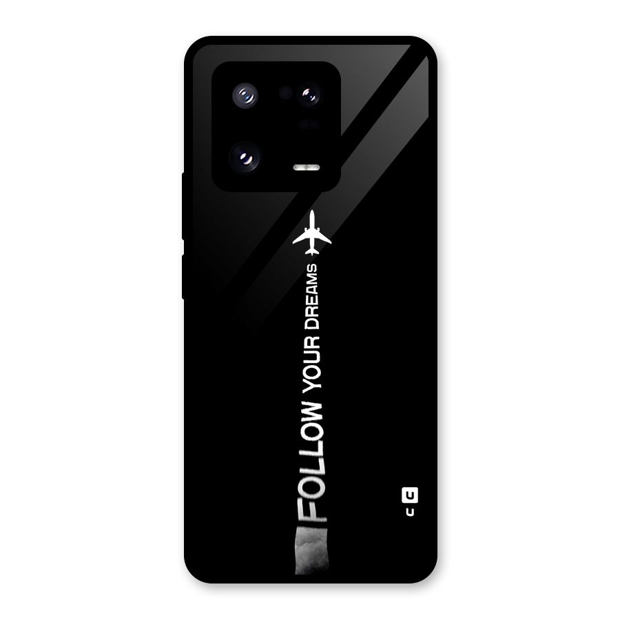 Follow Your Dream Glass Back Case for Xiaomi 13 Pro