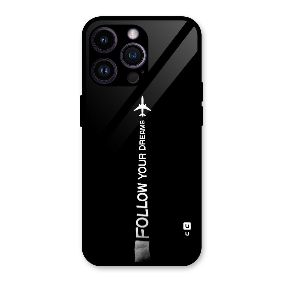 Follow Your Dream Glass Back Case for iPhone 14 Pro Max