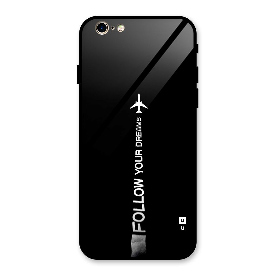 Follow Your Dream Glass Back Case for iPhone 6 6S