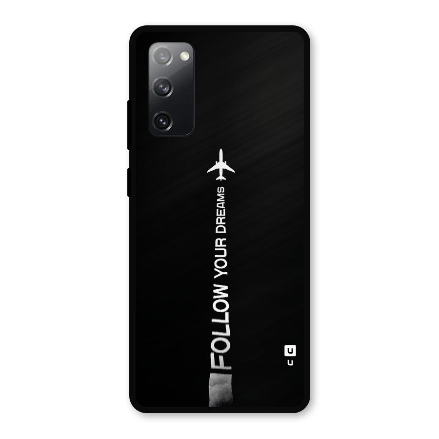 Follow Your Dream Metal Back Case for Galaxy S20 FE