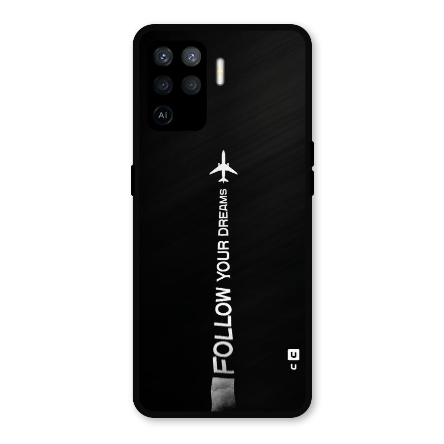 Follow Your Dream Metal Back Case for Oppo F19 Pro