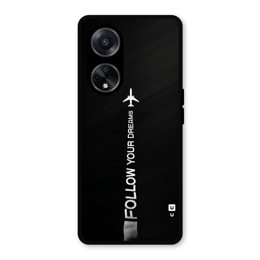 Follow Your Dream Metal Back Case for Oppo F23