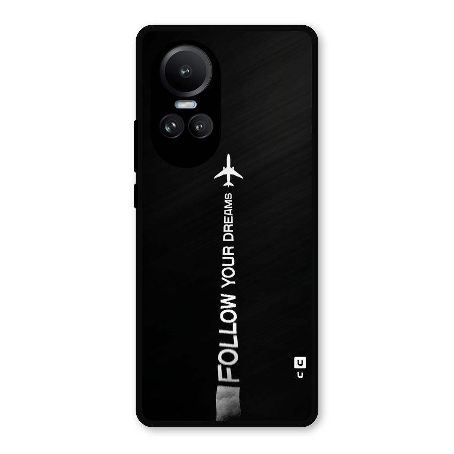 Follow Your Dream Metal Back Case for Oppo Reno10 Pro
