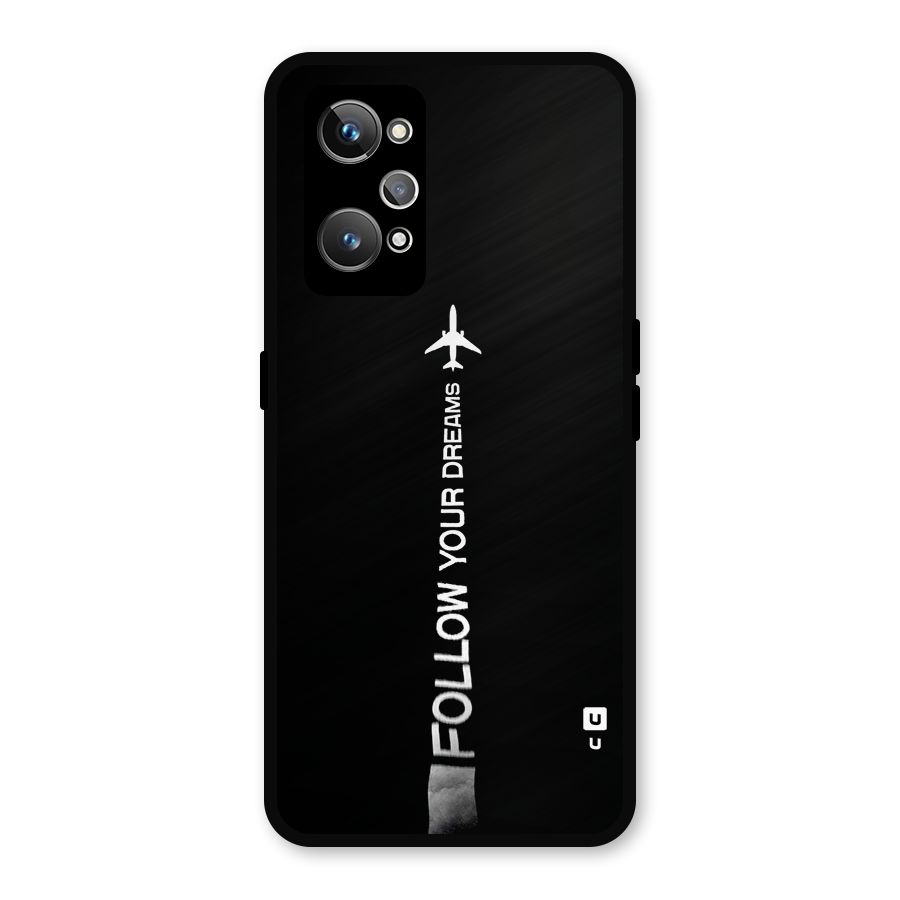 Follow Your Dream Metal Back Case for Realme GT Neo2