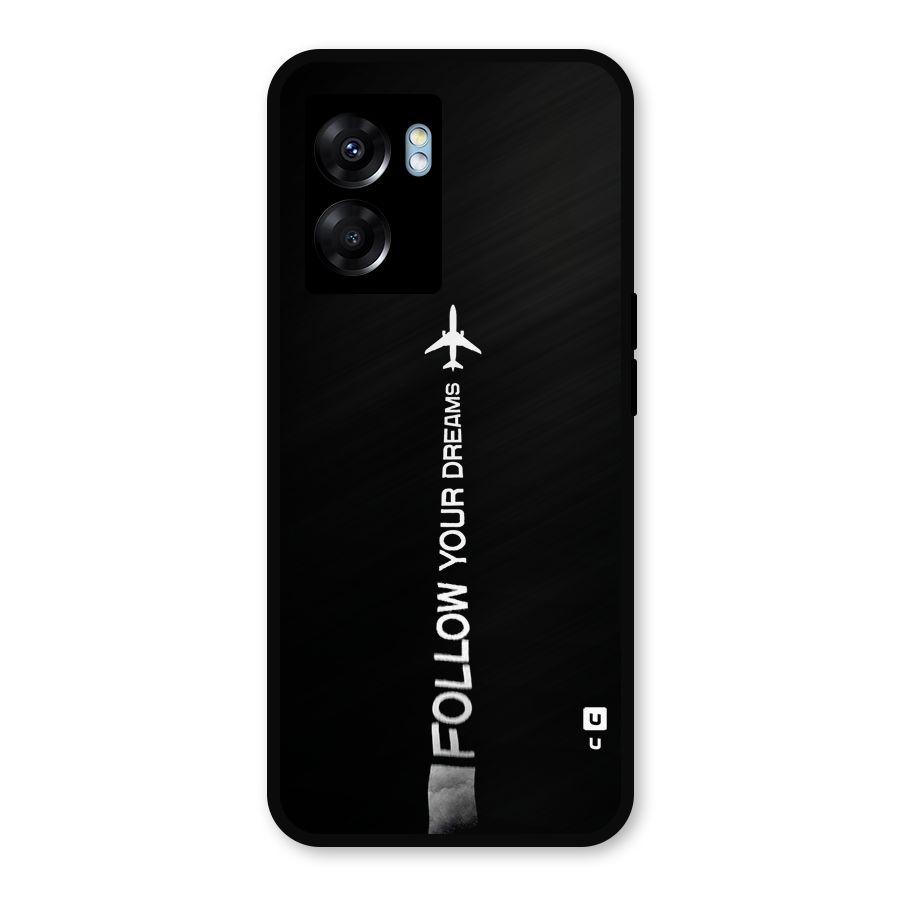 Follow Your Dream Metal Back Case for Realme Narzo 50 5G